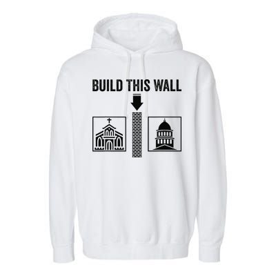 Build This Wall Separation of Church And State USA Garment-Dyed Fleece Hoodie