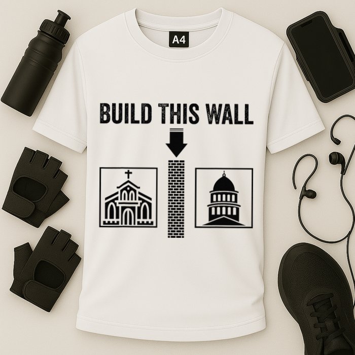 Build This Wall Separation of Church And State USA Cooling Performance Crew T-Shirt