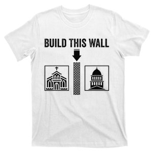 Build This Wall Separation of Church And State USA T-Shirt