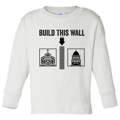Build This Wall Separation of Church And State USA Toddler Long Sleeve Shirt