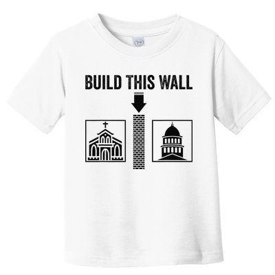 Build This Wall Separation of Church And State USA Toddler T-Shirt