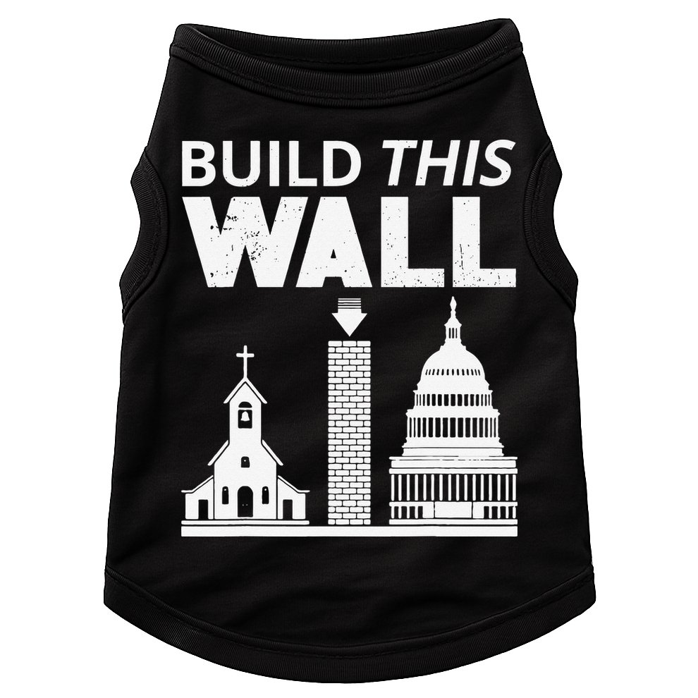 Build This Wall Separation of Church And State USA Doggie Tank