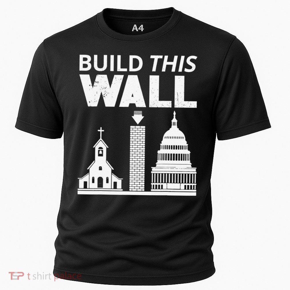 Build This Wall Separation of Church And State USA Performance Shirt