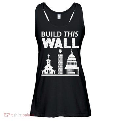 Build This Wall Separation of Church And State USA Ladies Essential Flowy Tank