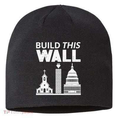Build This Wall Separation of Church And State USA Sustainable Beanie