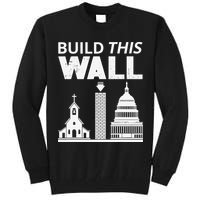 Build This Wall Separation of Church And State USA Tall Sweatshirt