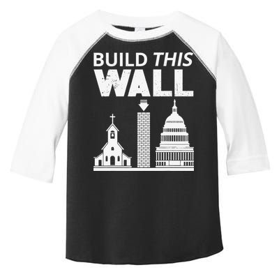 Build This Wall Separation of Church And State USA Toddler Fine Jersey T-Shirt