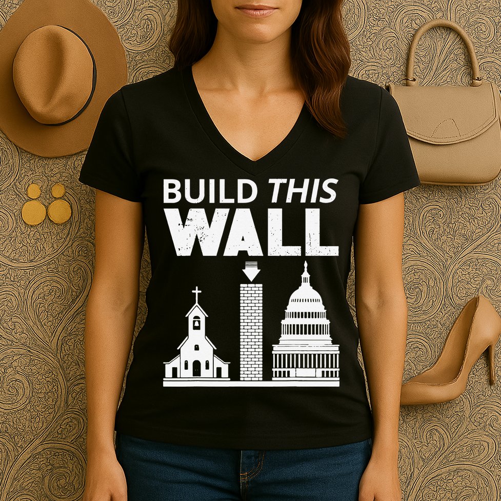 Build This Wall Separation of Church And State USA Women's V-Neck T-Shirt