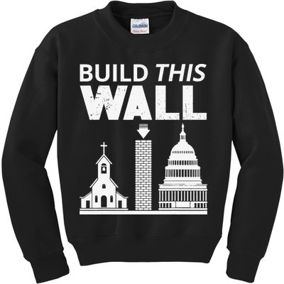 Build This Wall Separation of Church And State USA Kids Sweatshirt