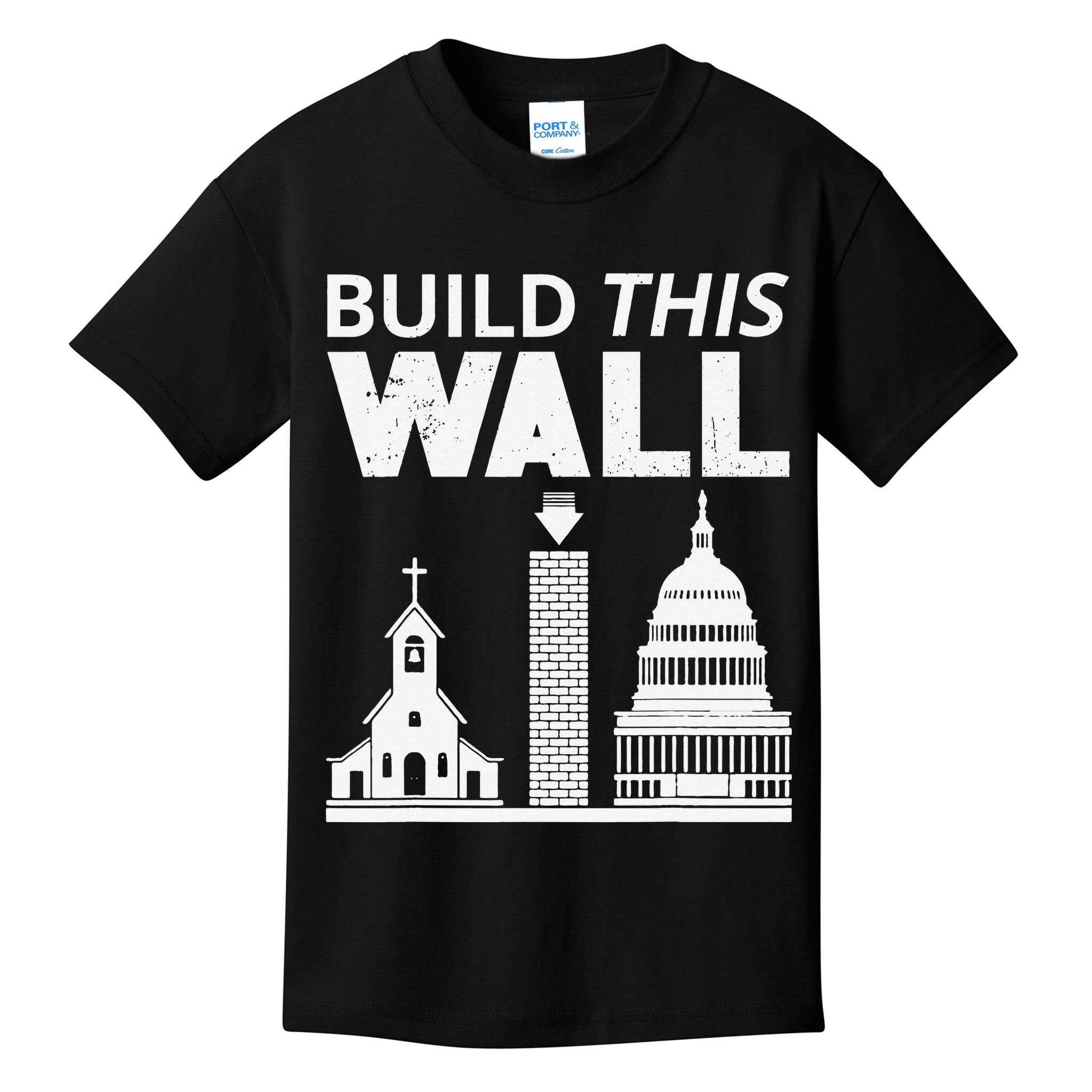 Build This Wall Separation of Church And State USA Kids T-Shirt