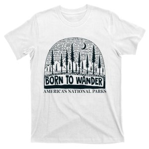 Born To Wander AmericaS National Parks Nature T-Shirt