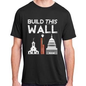 Build This Wall Separation Of Church And State Usa Gift Adult ChromaSoft Performance T-Shirt