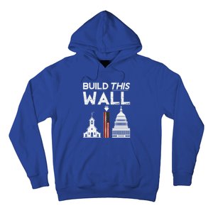 Build This Wall Separation Of Church And State Usa Gift Hoodie