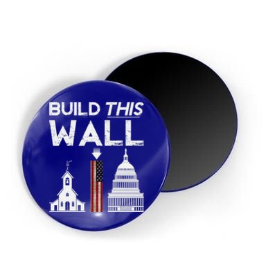 Build This Wall Separation Of Church And State Usa Gift Magnet