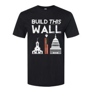 Build This Wall Separation Of Church And State Usa Gift Softstyle CVC T-Shirt