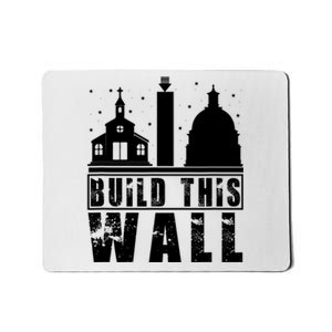 Build This Wall Separation Of Church And State Usa Gift Mousepad