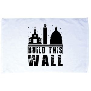 Build This Wall Separation Of Church And State Usa Gift Microfiber Hand Towel