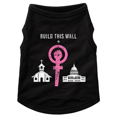 Build This Wall Separate Church And State Doggie Tank