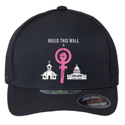 Build This Wall Separate Church And State Flexfit Unipanel Trucker Cap