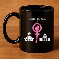 Build This Wall Separate Church And State 11oz C Handle Ceramic Mug