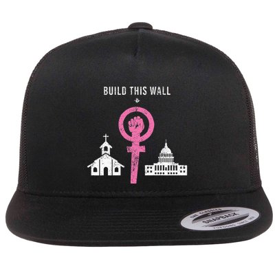 Build This Wall Separate Church And State Flatbill Hat