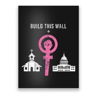 Build This Wall Separate Church And State Poster
