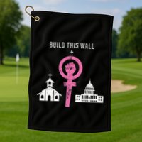 Build This Wall Separate Church And State Golf Towel