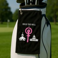 Build This Wall Separate Church And State Golf Towel