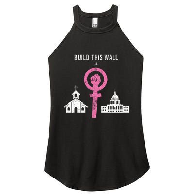 Build This Wall Separate Church And State Women's Perfect Tri Rocker Tank