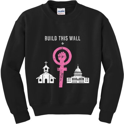 Build This Wall Separate Church And State Kids Sweatshirt