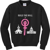 Build This Wall Separate Church And State Kids Sweatshirt