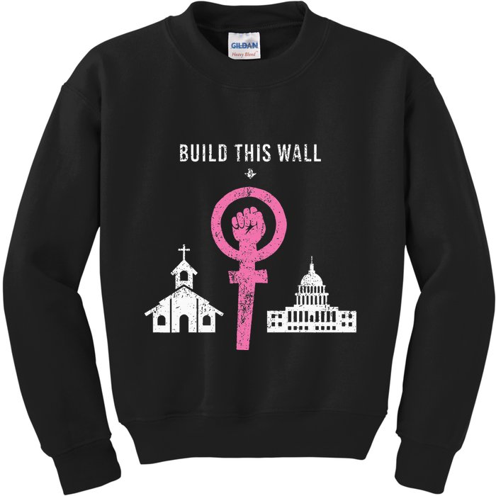 Build This Wall Separate Church And State Kids Sweatshirt