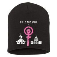 Build This Wall Separate Church And State Short Acrylic Beanie