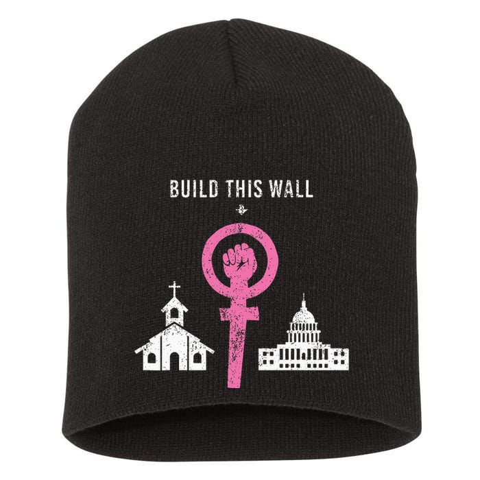 Build This Wall Separate Church And State Short Acrylic Beanie