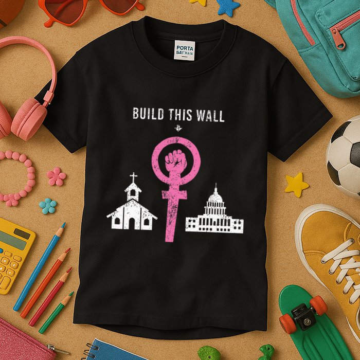 Build This Wall Separate Church And State Kids T-Shirt