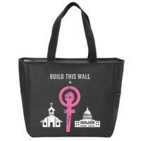 Build This Wall Separate Church And State Zip Tote Bag