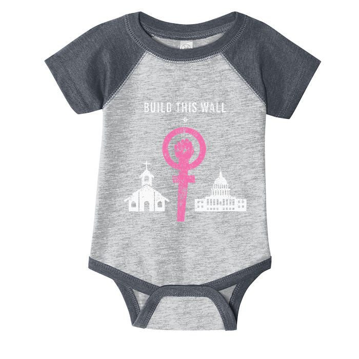 Build This Wall Separate Church And State Infant Baby Jersey Bodysuit