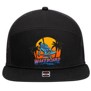 Born To Wakeboard Cool Wakeboarder 7 Panel Mesh Trucker Snapback Hat