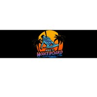 Born To Wakeboard Cool Wakeboarder Bumper Sticker