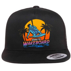 Born To Wakeboard Cool Wakeboarder Flat Bill Trucker Hat