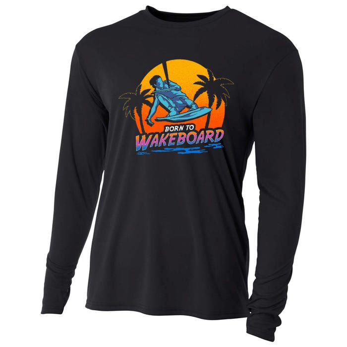 Born To Wakeboard Cool Wakeboarder Cooling Performance Long Sleeve Crew