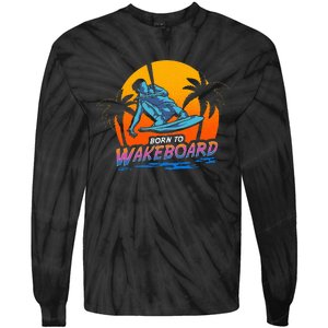 Born To Wakeboard Cool Wakeboarder Tie-Dye Long Sleeve Shirt