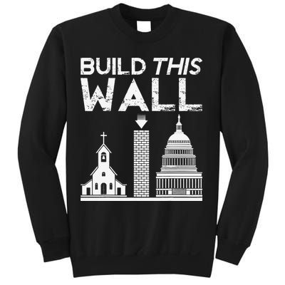 Build This Wall Separation Of Church And State USA Sweatshirt