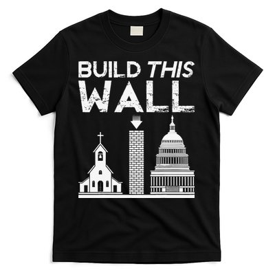 Build This Wall Separation Of Church And State USA T-Shirt