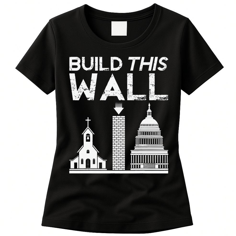 Build This Wall Separation Of Church And State USA Womens T-Shirt