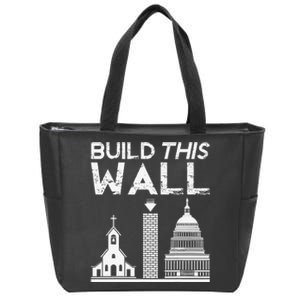 Build This Wall Separation Of Church And State USA Zip Tote Bag