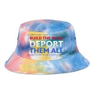 Build The Wall Deport Them All Tie Dye Newport Bucket Hat