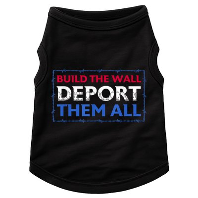 Build The Wall Deport Them All Doggie Tank