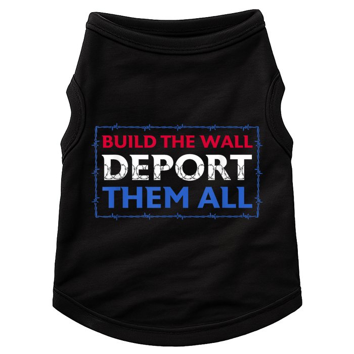 Build The Wall Deport Them All Doggie Tank