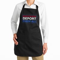 Build The Wall Deport Them All Apron